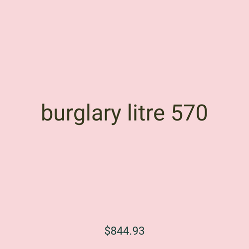 burglary litre 570