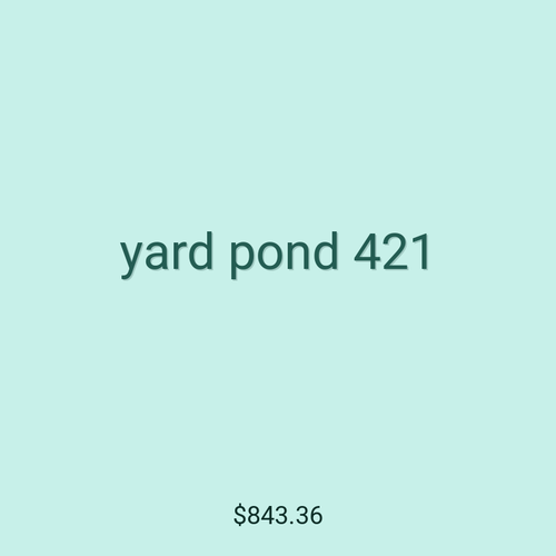 yard pond 421