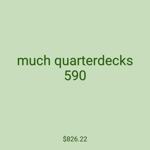 much quarterdecks 590