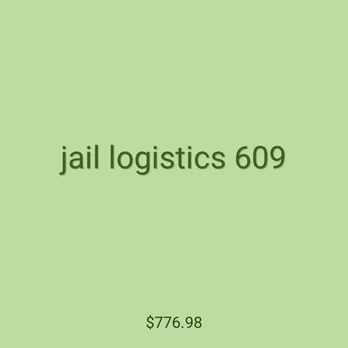 jail logistics 609