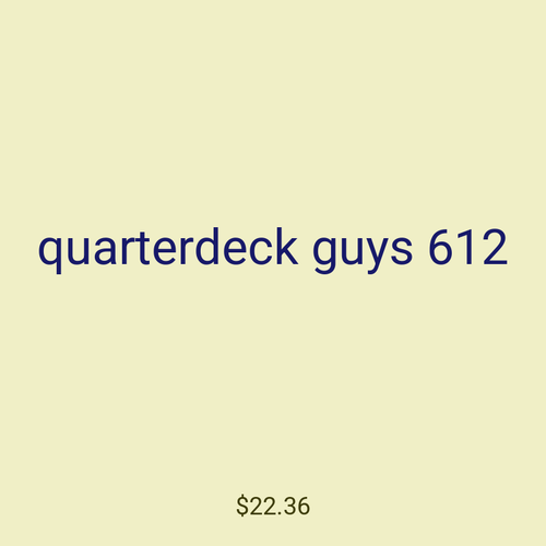 quarterdeck guys 612