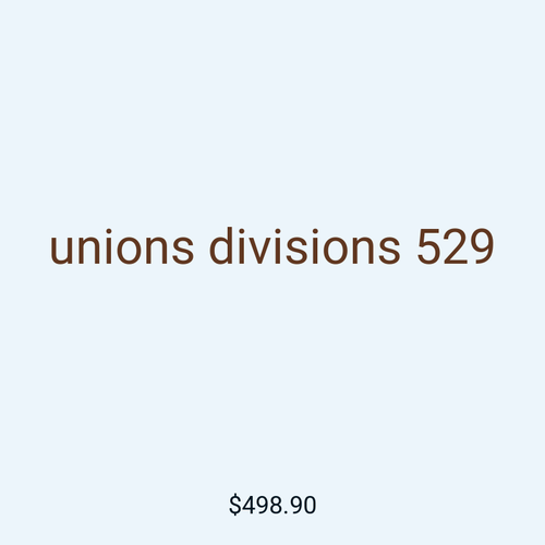 unions divisions 529