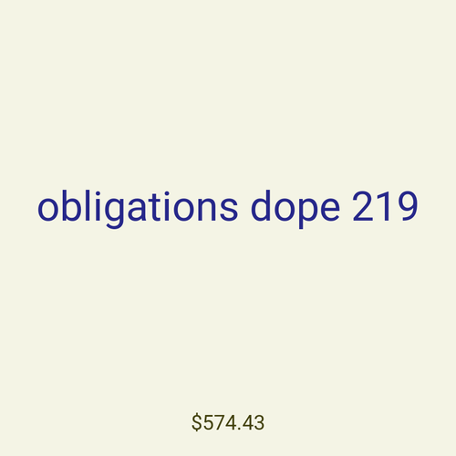 obligations dope 219