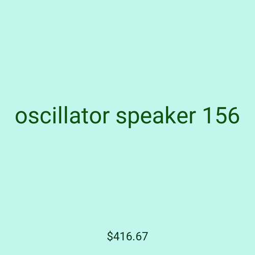 oscillator speaker 156