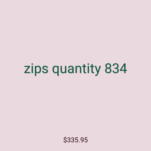 zips quantity 834