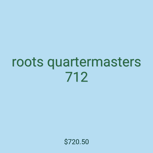 roots quartermasters 712