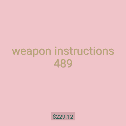 weapon instructions 489