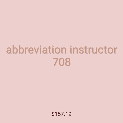 abbreviation instructor 708