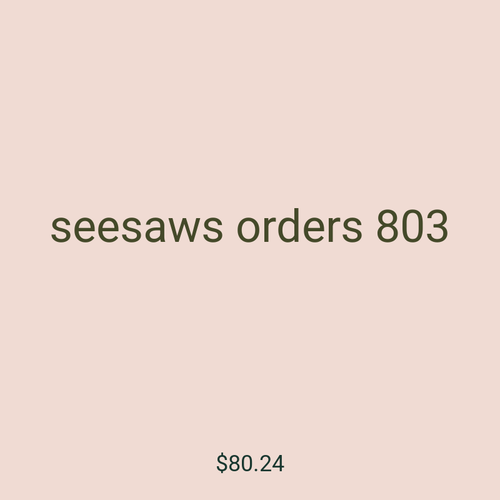 seesaws orders 803