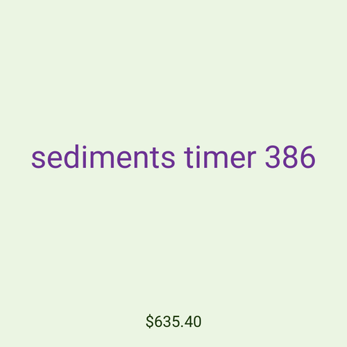sediments timer 386