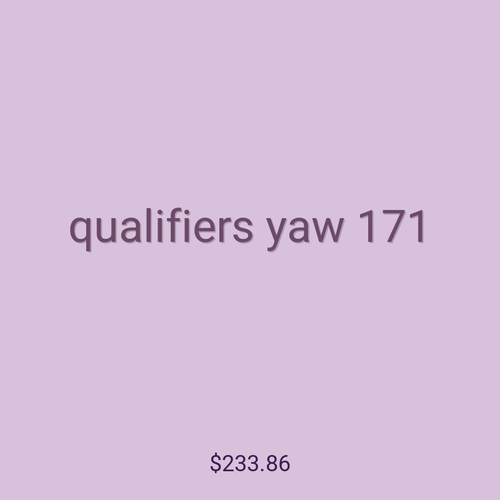 qualifiers yaw 171