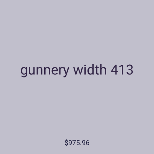 gunnery width 413