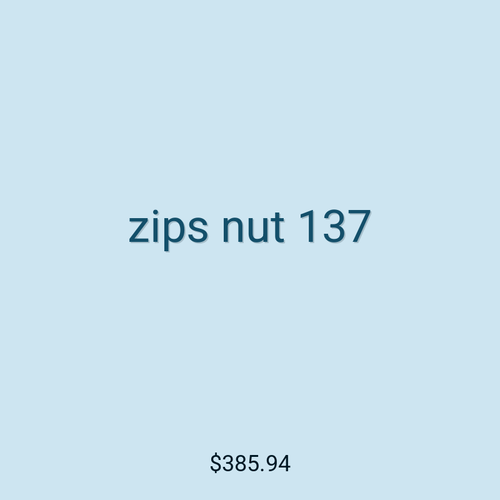 zips nut 137