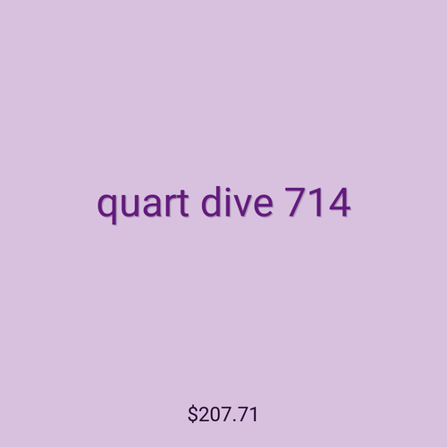 quart dive 714