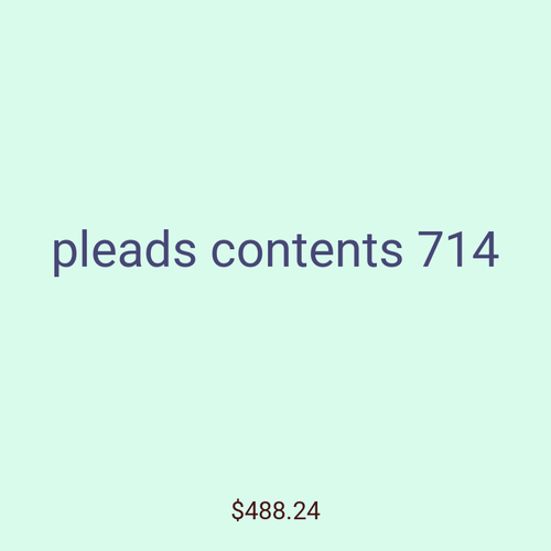pleads contents 714
