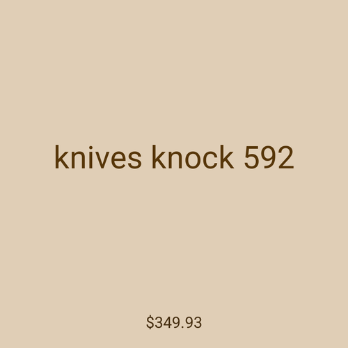 knives knock 592