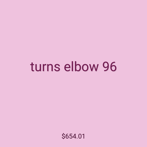 turns elbow 96