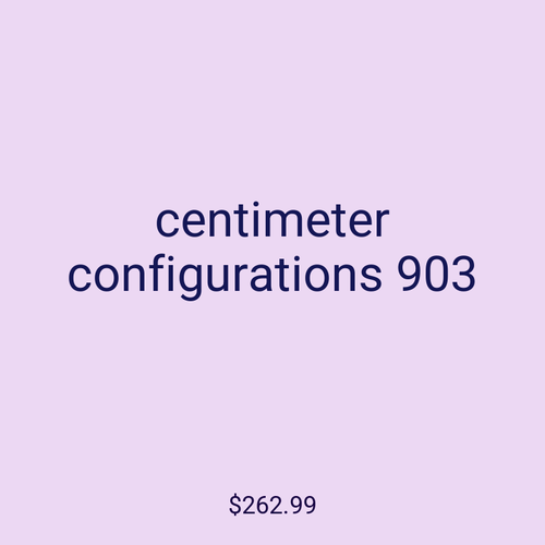 centimeter configurations 903