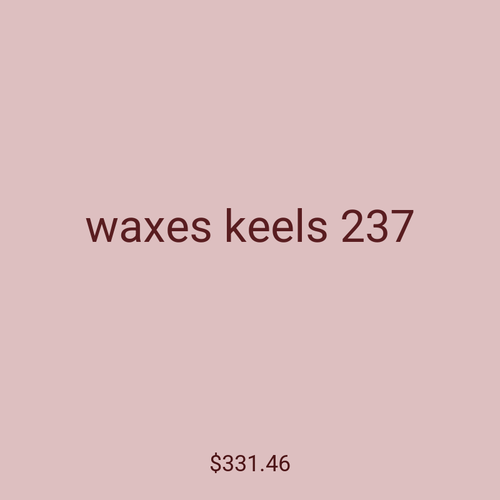 waxes keels 237
