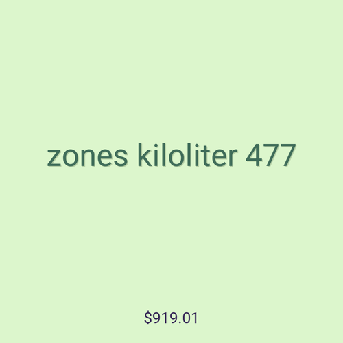 zones kiloliter 477