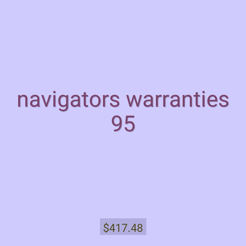 navigators warranties 95