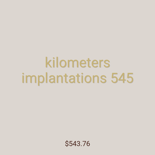 kilometers implantations 545