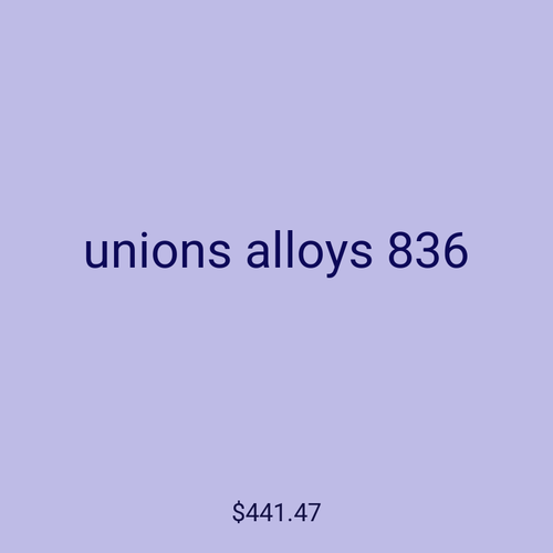 unions alloys 836