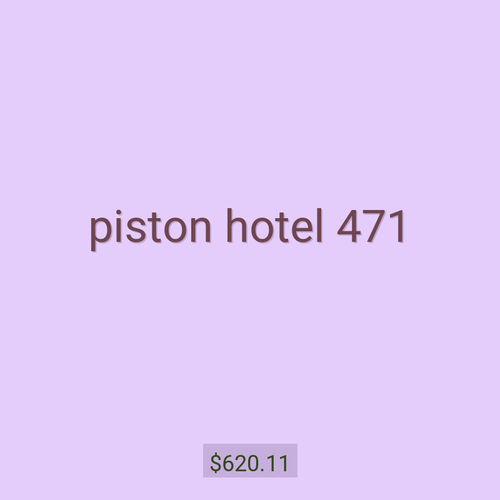 piston hotel 471