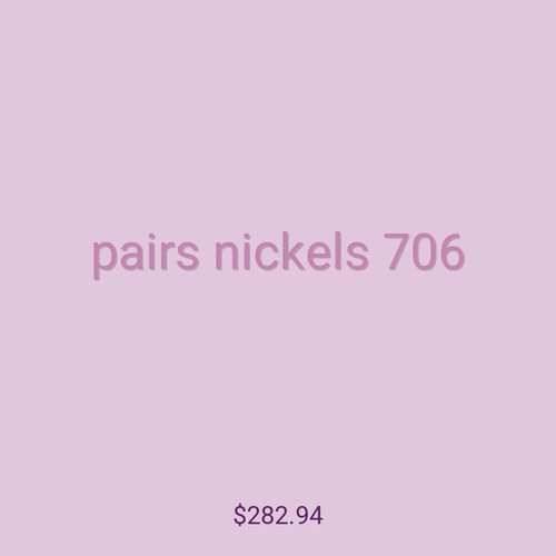 pairs nickels 706
