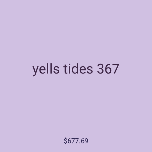 yells tides 367