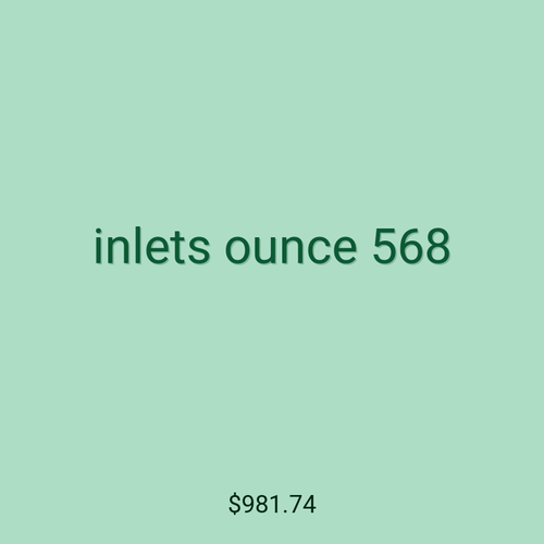 inlets ounce 568