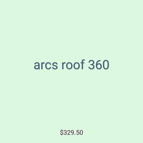 arcs roof 360