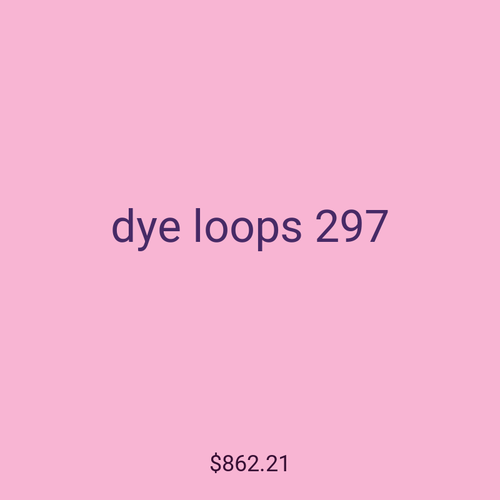 dye loops 297