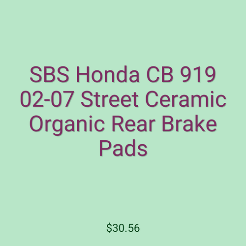SBS Honda CB 919 02-07 Street Ceramic Organic Rear Brake Pads
