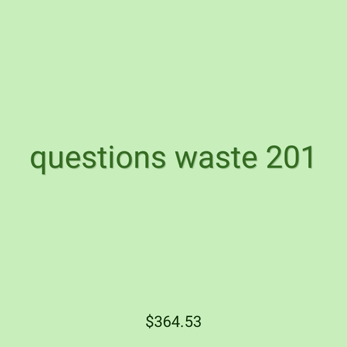 questions waste 201