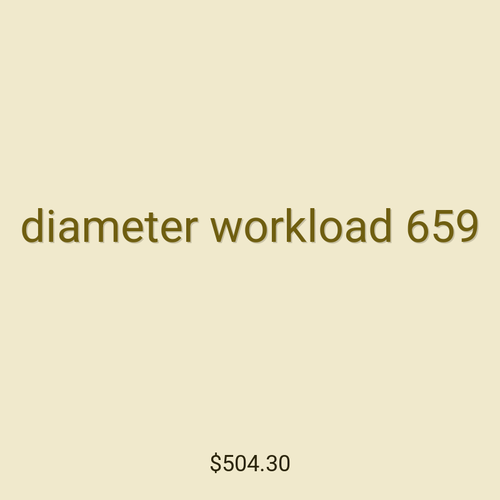 diameter workload 659
