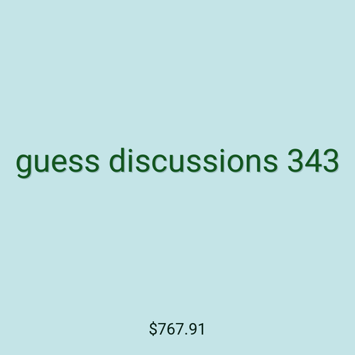 guess discussions 343