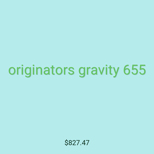 originators gravity 655
