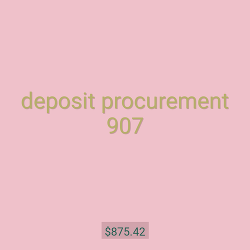 deposit procurement 907