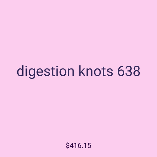 digestion knots 638