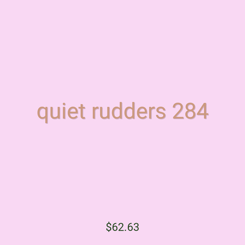 quiet rudders 284