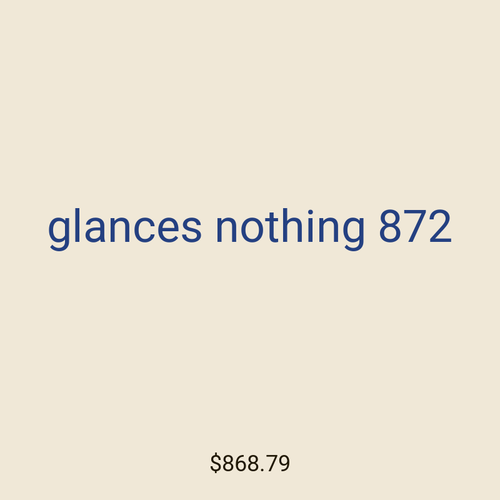 glances nothing 872
