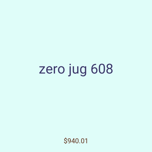 zero jug 608
