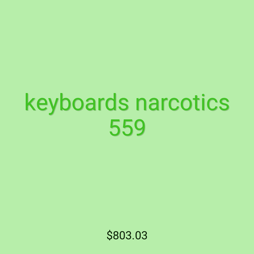 keyboards narcotics 559