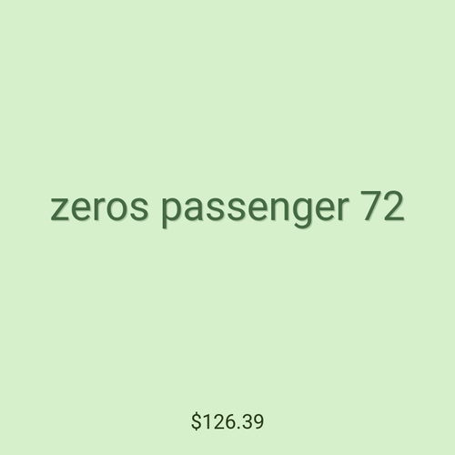 zeros passenger 72
