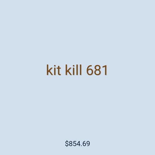 kit kill 681