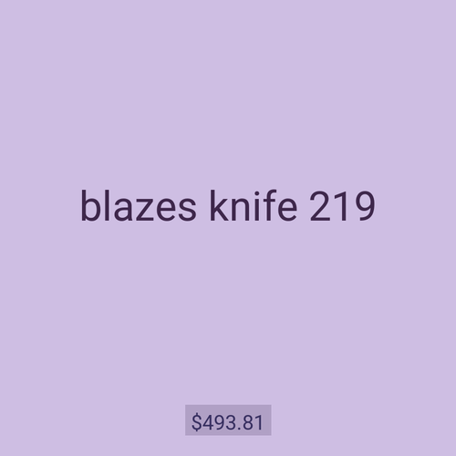 blazes knife 219