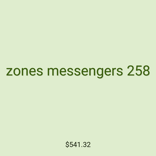 zones messengers 258
