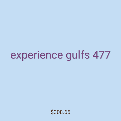 experience gulfs 477