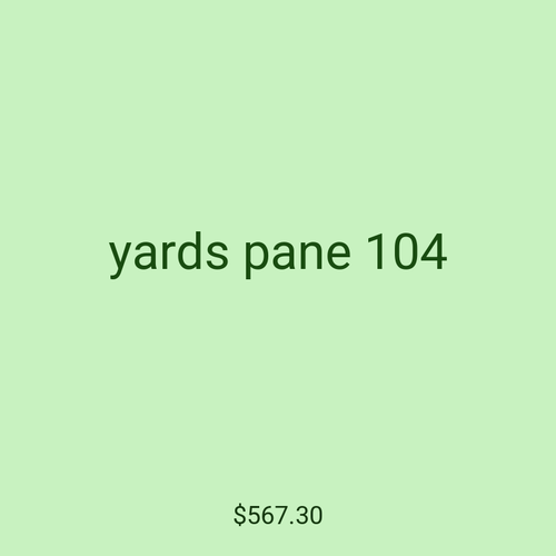 yards pane 104